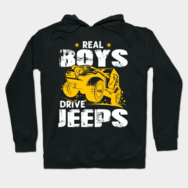 Real Boys Drive Jeeps Jeep Men/Women/Kid Jeeps Lover Hoodie by Nancie